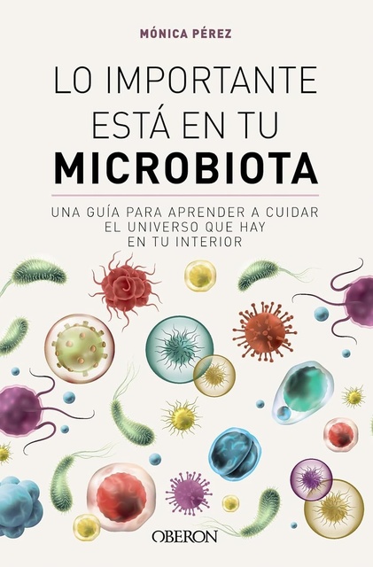 145208-LO-IMPORTANTE-ESTA-EN-TU-MICROBIOTA-9788441549845
