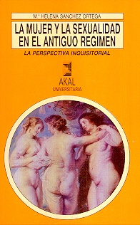 79884-LA-MUJER-Y-LA-SEXUALIDAD-EN-EL-ANTIGUO-REGIMEN-9788446000822