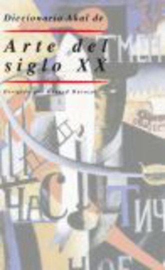 79993-DICCIONARIO-DE-ARTE-SIGLO-XX-9788446006305