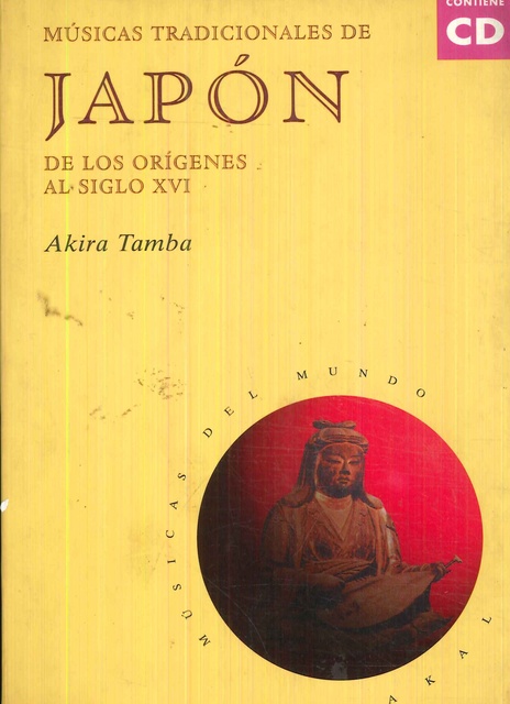 78917-MUSICAS-TRADICIONALES-DE-JAPON-DE-LOS-ORIGENES-AL-SIGLO-XVI-NUEVO-9788446007852