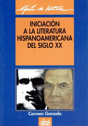 80031-INICICIACION-A-LA-LITERATURA-HISPANOAMERICANA-DEL-SIGLO-XX-9788446008781