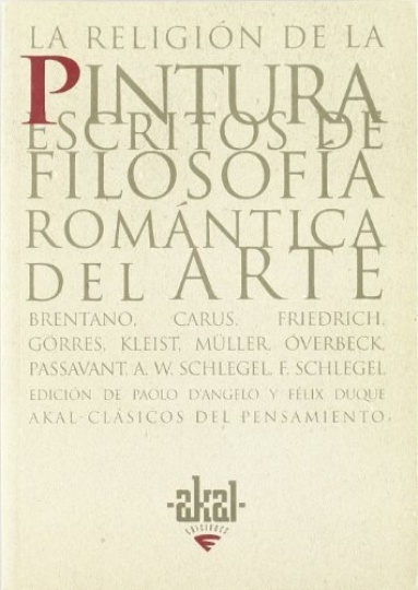 80059-RELIGION-DE-LA-PINTURA-ESCRITOS-DE-FILOSOFIA-ROMANTICA-DEL-ARTE-9788446010197