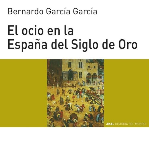 80084-OCIO-EN-LA-ESPANA-DEL-SIGLO-DE-ORO-9788446011095