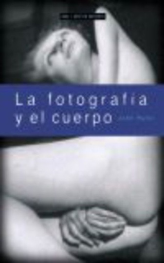 79722-FOTOGRAFIA-Y-EL-CUERPO-9788446011514