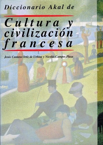 78363-DICCIONARIO-AKAL-DE-CULTURA-Y-CIVILIZACION-FRANCESA-9788446012023