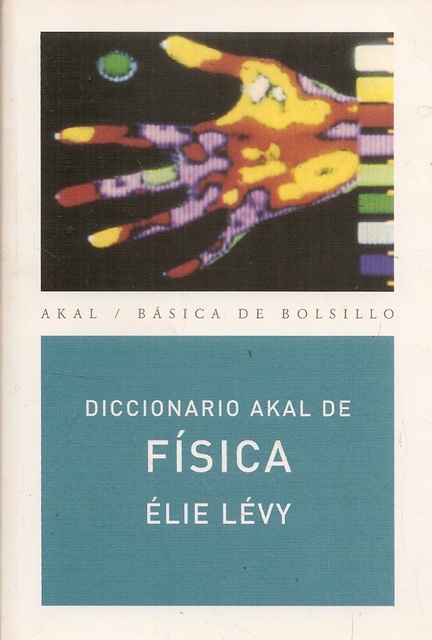 78462-DICCIONARIO-AKAL-DE-FISICA-BBA-9788446012559