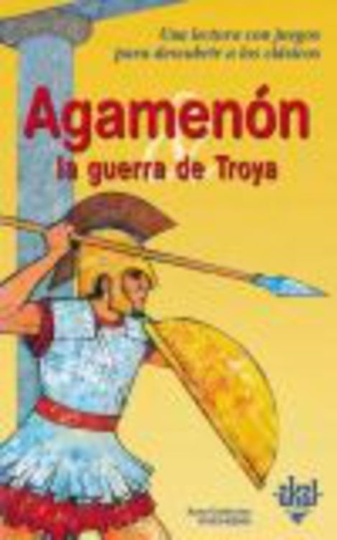 78554-AGAMENON-Y-LA-GUERRA-DE-TROYA-9788446013662