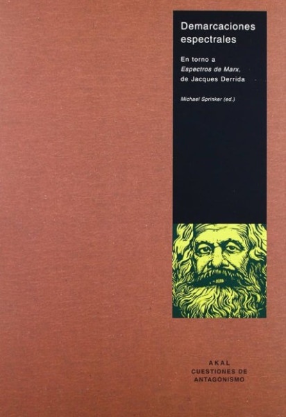 78818-DE-JACQUES-DERRIDA-DEMARCACIONES-ESPECTRALES-EN-TORNO-A-ESPECTROS-DE-MARX-9788446015505