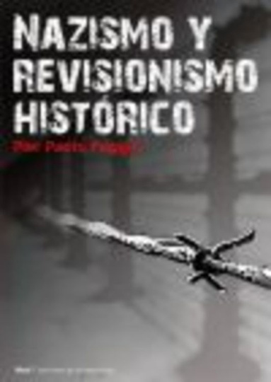 78688-NAZISMO-Y-REVISIONISMO-HISTORICO-9788446015512