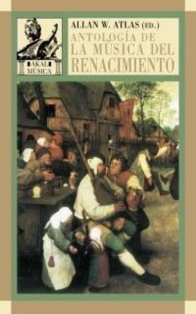 78721-ANTOLOGIA-DE-LA-MUSICA-DEL-RENACIMIENTO-9788446016151