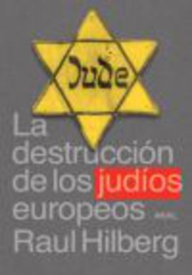 80643-DESTRUCCION-DE-LOS-JUDIOS-EUROPEOS-9788446018094