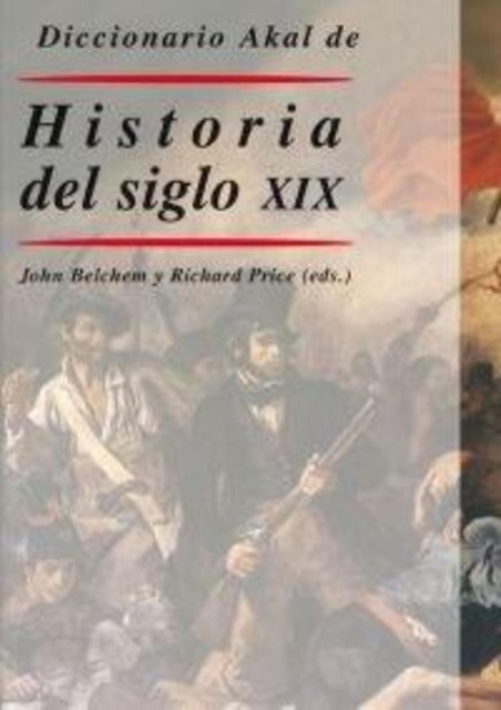 78824-DICCIONARIO-DE-HISTORIA-DEL-SIGLO-XIX-9788446018483