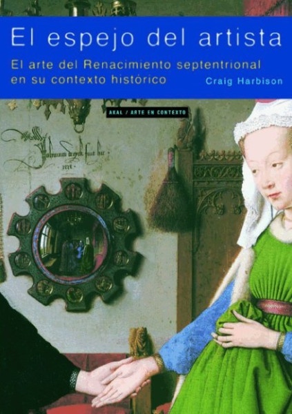78799-ESPEJO-DEL-ARTISTA-ARTE-DEL-RENACIMIENTO-SEPTENTRIONAL-EN-SU-CONTEXTO-HISTORICO-9788446018520