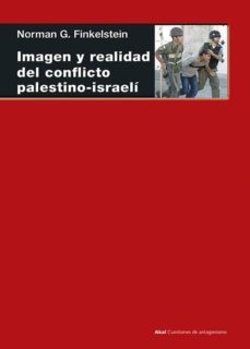 132415-IMAGEN-Y-REALIDAD-DEL-CONFLICTO-PALESTINO-ISRAELI-9788446020417