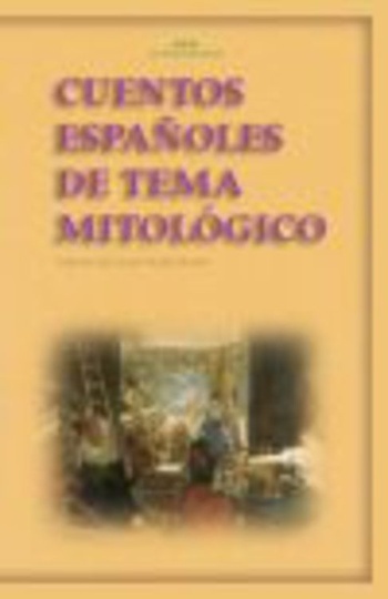 78469-CUENTOS-ESPANOLES-DE-TEMA-MITOLOGICO-9788446020752