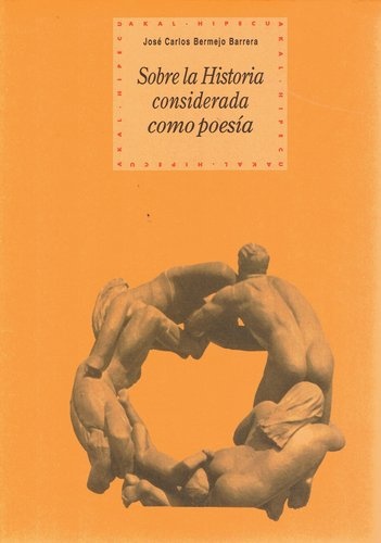 79730-SOBRE-LA-HISTORIA-CONSIDERADA-COMO-POESIA-9788446022862