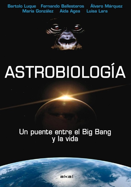 79713-ASTROBIOLOGIA-PUENTE-ENTRE-BIG-BANG-Y-LA-VIDA-9788446023067