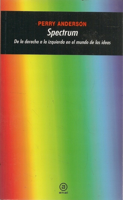 79503-SPECTRUM-DE-LA-DERECHA-A-LA-IZQUIERDA-EN-MUNDO-DE-IDEAS-9788446024828