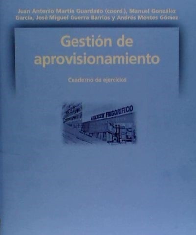 79481-CFS-GESTION-APROVISIONAMIENTO-06-LOTE-ALUMNO-9788446025016