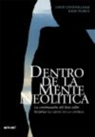 80576-DENTRO-DE-LA-MENTE-NEOLITICA-9788446028437