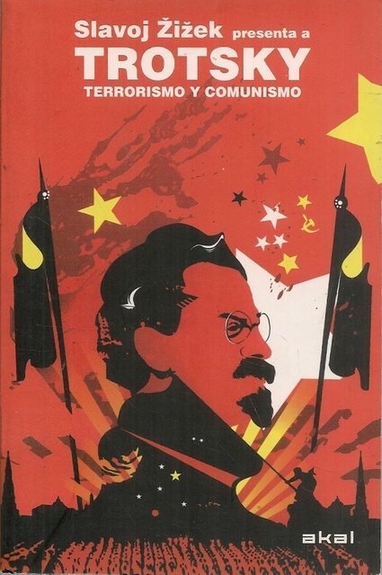 78565-TERRORISMO-Y-COMUNISMO-SLAVOJ-ZIZEK-PRESENTA-A-TROTSKY-9788446028888