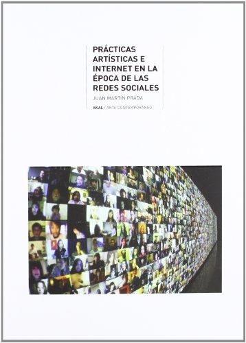 80455-PRACTICAS-ARTISTICAS-E-INTERNET-EN-LA-EPOCA-DE-LAS-REDES-SOCIALES-9788446035176
