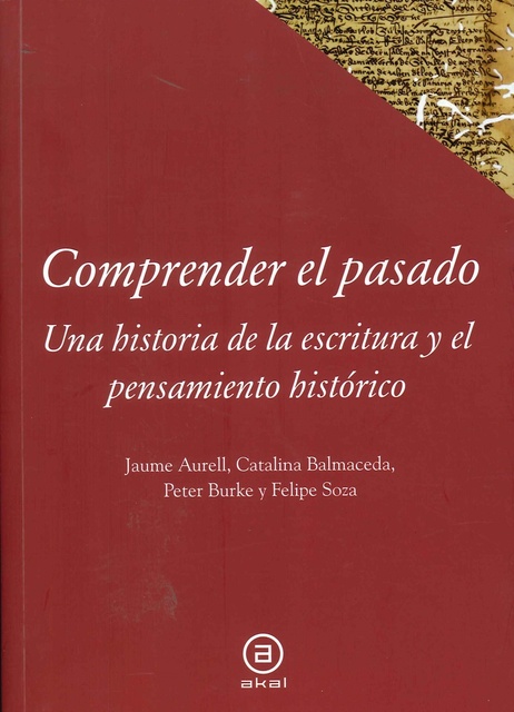 80441-COMPRENDER-EL-PASADO-UNA-HISTORIA-DE-LA-ESCRITURA-Y-EL-PENSMAIENTO-HISTORICO-9788446037279