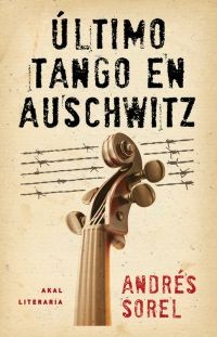 80091-ULTIMO-TANGO-EN-AUSCHWITZ-9788446037460