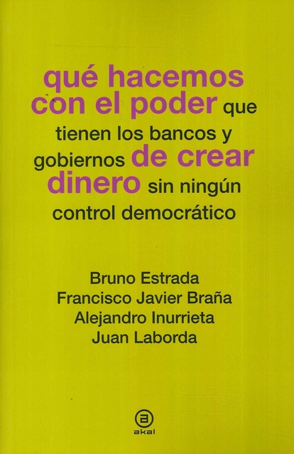 80430-QH06-QUE-HACEMOS-CON-EL-PODER-DE-CREAR-DINERO-9788446037781