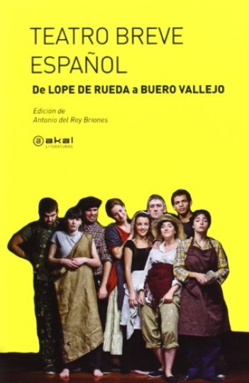 78343-TEATRO-BREVE-ESPANOL-DE-LOPE-DE-RUEDA-A-BUERO-VALLEJO-9788446039440