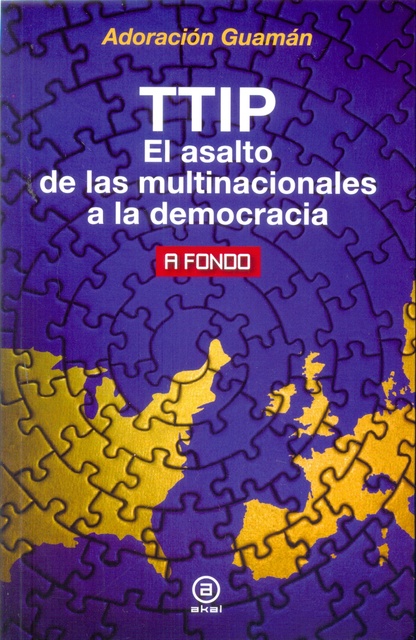 80370-TTIP-EL-ASALTO-DE-LAS-MULTINACIONALES-A-LA-DEMOCRACIA-9788446042570