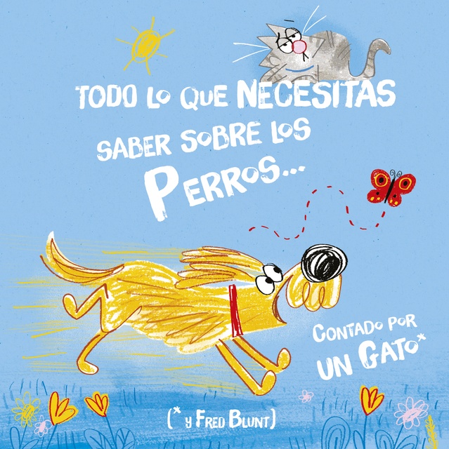 150294-TODO-LO-QUE-NECESITAS-SABER-SOBRE-UN-PERRO-POR-9788446056539