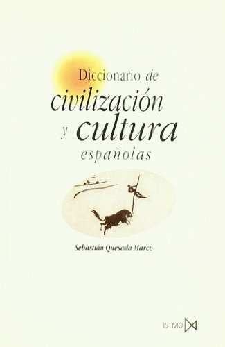 80342-DICCIONARIO-DE-CIVILIZACION-Y-CULTURA-ESPANOLAS-9788470903052