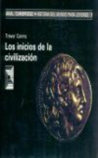 78353-INICIOS-DE-LA-CIVILIZACION-9788476005033