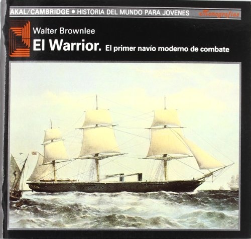 80332-WARRIOR-EL-PRIMER-NAVIO-MODERNO-DE-C-9788476009147