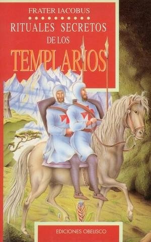 4620-RITUALES-SECRETOS-DE-LOS-TEMPLARIOS-9788477202189