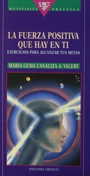 15634-LA-FUERZA-POSITIVA-QUE-HAY-EN-TI-9788477202943