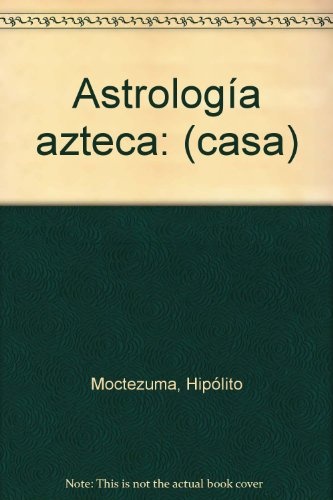 23816-ASTROLOGIA-AZTECA-CASA-9788477203445