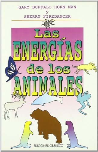 17374-LAS-ENERGIAS-DE-LOS-ANIMALES-9788477204855