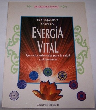 1884-TRABAJANDO-CON-LA-ENERGIA-VITAL-9788477204862