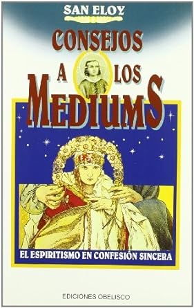 20632-CONSEJOS-A-LOS-MEDIUMS-9788477205319