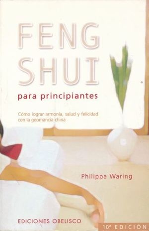 16120-FENG-SHUI-PARA-PRINCIPIANTES-COMO-LOGRAR-ARMONIA-Y-9788477205371