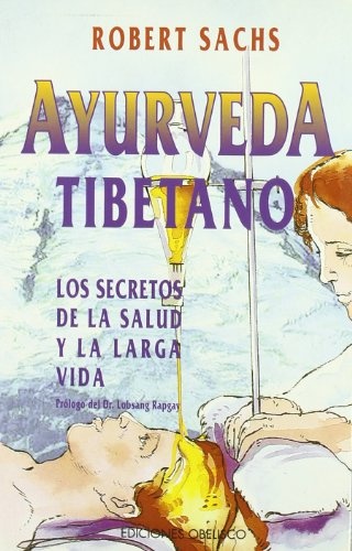 23445-AYURVEDA-TIBETANO-LOS-SECRETOS-DE-LA-SALUD-Y-LA-9788477205449