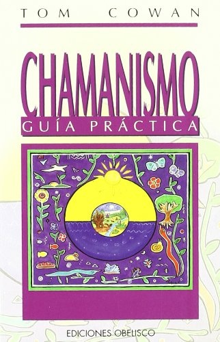 21816-CHAMANISMO-GUIA-PRACTICA-9788477205814
