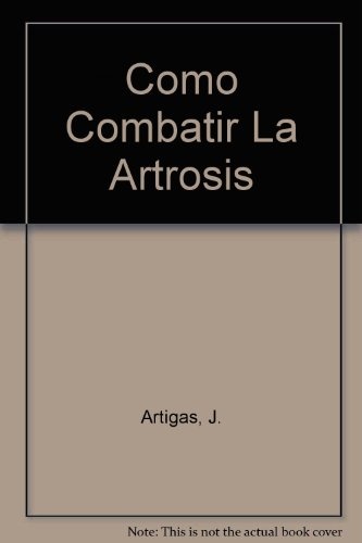 21078-COMO-COMBATIR-LA-ARTROSIS-9788477205906