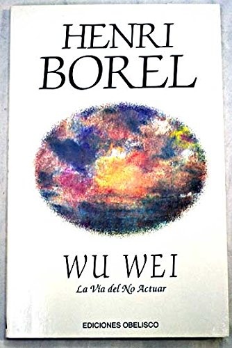 285-WU-WEI-LA-VIA-DEL-NO-ACTUAR-9788477206330