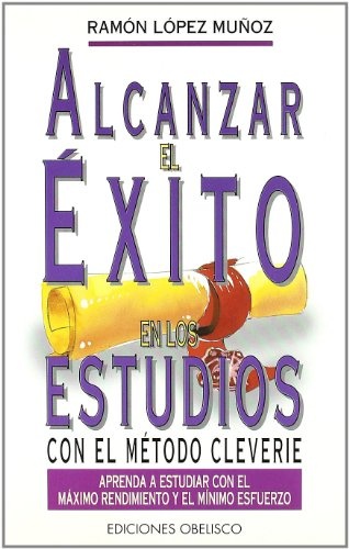25209-ALCANZAR-EL-EXITO-EN-LOS-ESTUDIOS-EN-EL-METODO-CLE-9788477206491