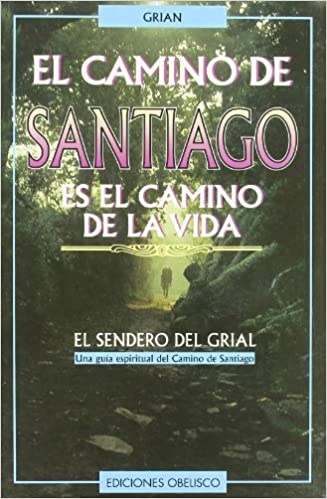 22451-EL-ES-EL-CAMINO-DE-LA-VIDA-CAMINO-DE-SANTIAGO-9788477206682