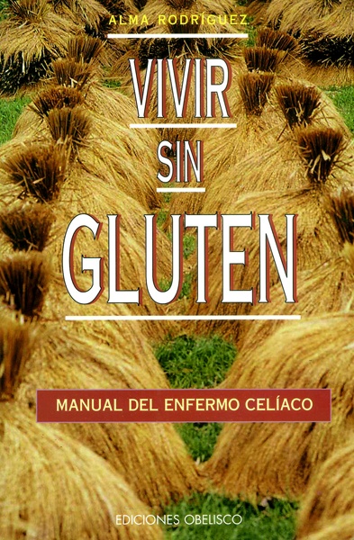 457-VIVIR-SIN-GLUTEN-MANUAL-DEL-ENFERMO-CELIACO-9788477207023