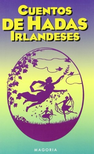 19899-CUENTOS-DE-HADAS-IRLANDESES-9788477207085